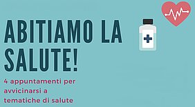 Abitiamo la salute! 4 appuntamenti per avvicinarsi a tematiche di salute