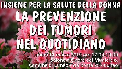 11 marzo 2019 - La prevenzione dei tumori nel quotidiano